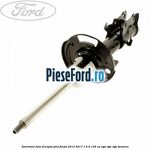 Amortizor fata dreapta Ford Fiesta 2013-2017 1.6 Ti 105 cp
