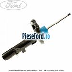 Amortizor fata dreapta Ford Grand C-Max 2011-2015 1.6 Ti 125 cp
