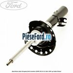 Amortizor fata dreapta Ford Mondeo 2008-2014 2.2 TDCi 200 cp