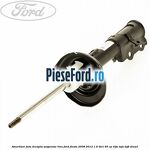 Amortizor fata dreapta suspensie lina Ford Fiesta 2008-2012 1.6 TDCi 95 cp T3JA, TZJA, TZJB diesel