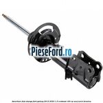 Amortizor fata stanga Ford Galaxy 2015-2023 1.5 EcoBoost 160 cp UNCJ, UNCK benzina
