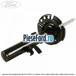 Amortizor fata stanga Ford Kuga 2013-2016 1.5 EcoBoost 150 cp