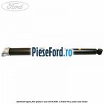 Amortizor spate Ford Grand C-Max 2016-2020 1.5 TDCi 95 cp XXDA, XXDC diesel