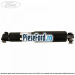 Amortizor spate model SWB Ford Tourneo Connect 2019-2023 1.0 EcoBoost 100 cp B3GA, M2GA, M2GB, SFCB benzina