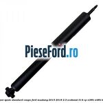 Amortizor spate standard coupe Ford Mustang 2015-2018 2.3 EcoBoost 314 cp N38H, N48H benzina