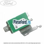 Amplificator unde radio AM/FM Ford Fiesta 2008-2012 1.4 97 cp RTJA, RTJB, SPJA, SPJC, SPJE benzina