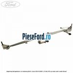 Angrenaj stergatoare cu motoras Ford C-Max 2016-2020 1.5 TDCi 95 cp XXDA, XXDC, XXDD diesel