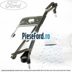 Angrenaj stergatoare parbriz, fara motoras Ford Transit 2006-2014 2.2 TDCi RWD 100 cp