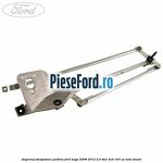 Angrenaj stergatoare parbriz Ford Kuga 2008-2012 2.0 TDCI 4x4 163 cp TXDA diesel