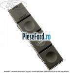 Ansamblu comutator dezactivare airbag si luneta Ford Fiesta 2002-2005 1.3 69 cp A9JA, A9JB benzina