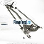 Ansamblu stergatoare fata Ford Mondeo 2008-2014 1.6 Ti 110 cp