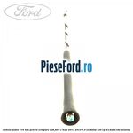 Antena audio, 275 mm pentru echipare DAB Ford C-Max 2011-2015 1.0 EcoBoost 125 cp M1DA, M1DD benzina