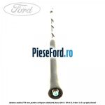 Antena audio, 275 mm pentru echipare DAB Ford Focus 2011-2014 2.0 TDCi 115 cp TYDA diesel