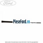 Antena audio 310 mm Ford Tourneo Connect 2013-2018 1.6 TDCi 95 cp