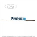 Antena audio 405 mm Ford Focus 2014-2018 1.0 EcoBoost 100 cp M2DA, M2DB, M2DC, SFDA, SFDB benzina