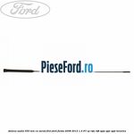 Antena audio 550 mm cu surub filet Ford Fiesta 2008-2012 1.4 97 cp RTJA, RTJB, SPJA, SPJC, SPJE benzina