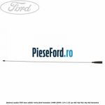 Antena audio 550 mm editie retro Ford Mondeo 1996-2000 1.8 i 115 cp RKB, RKF, RKH, RKJ, RKK benzina