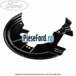 Aparatoare etrier fata dreapta Ford B-Max 1.6 TDCi 95 cp
