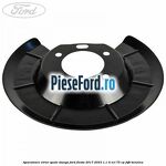 Aparatoare etrier spate stanga Ford Fiesta 2017-2023 1.1 Ti-VCT 75 cp