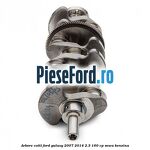 Arbore cotit Ford Galaxy 2007-2014 2.3 160 cp SEWA benzina