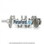 Arbore cotit Ford Kuga 2008-2012 2.0 TDCI 4x4 140 cp