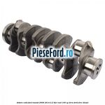 Arbore cotit Ford Transit 2006-2014 2.2 TDCi RWD 100 cp DRRA, DRRB, DRRC diesel