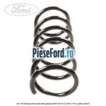 Arc elicoidal punte spate Ford Galaxy 2007-2014 2.2 TDCi 175 cp