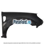 Aripa fata dreapta fara extensie Ford Ranger 2006-2012 3.0 TDCi 156 cp