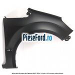Aripa fata dreapta Ford Galaxy 2007-2014 2.0 TDCi 136 cp