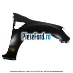 Aripa fata dreapta Ford Ranger 2012-2015 2.2 TDCi 4x4 150 cp