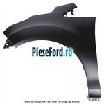 Aripa fata stanga Ford B-Max 1.6 Ti 105 cp