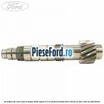 Ax arbore de cont cutie 6 trepte VMT6 raport 4.714 V2 Ford Transit 2014-2018 2.2 TDCi 155 cp