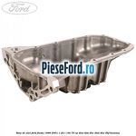 Baie de ulei Ford Fiesta 1996-2001 1.25 i 16V 75 cp