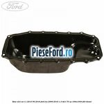 Baie ulei an 11/2010-06/2016 Ford Ka 2009-2016 1.3 TDCi 75 cp