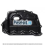 Baie ulei cutie automata 6 trepte 6F Ford Galaxy 2015-2023 2.0 EcoBoost 240 cp