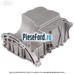 Baie ulei Ford Fiesta 2017-2023 1.0 EcoBoost 101 cp SFJE, SFJF, SFJH, SFJJ, SFJK, SFJN benzina