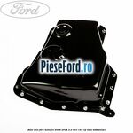 Baie ulei Ford Mondeo 2008-2014 2.0 TDCi 163 cp