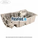 Baie ulei Ford Mondeo 2014-2018 2.0 EcoBoost 240 cp R9CB, R9CF, R9CH benzina