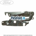 Balama capota stanga Ford Fiesta 2013-2017 1.0 EcoBoost 100 cp