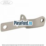 Balama usa bena dreapta Ford Ranger 2012-2015 3.2 TDCi 4x4 200 cp