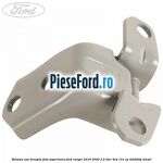 Balama usa dreapta fata superioara Ford Ranger 2016-2020 2.2 TDCi 4x4 131 cp