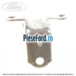 Balama usa spate stanga superioara Ford Fiesta 2013-2017 1.0 EcoBoost 100 cp