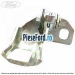 Balama usa stanga fata superioara Ford Transit Courier 2014-2018 1.5 TDCi 95 cp