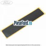 Banda adeziva geam lateral spate Ford Galaxy 2007-2014 2.3 160 cp