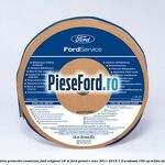 Banda adeziva protectie coroziune Ford original 18 M Ford Grand C-Max 2011-2015 1.0 EcoBoost 100 cp