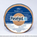 Banda adeziva protectie coroziune Ford original 18 M Ford Mondeo 1996-2000 1.6 i 90 cp