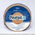 Banda adeziva protectie coroziune Ford original 18 M Ford Transit 2000-2006 2.4 TDE 115 cp