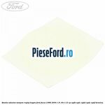 Banda adeziva tampon reglaj hayon Ford Focus 1998-2004 1.8 16V 115 cp