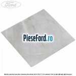 Banda adeziva usa fata rotunda Ford Fiesta 2013-2017 1.0 EcoBoost 100 cp