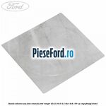 Banda adeziva usa fata rotunda Ford Ranger 2012-2015 2.2 TDCi 4x4 150 cp